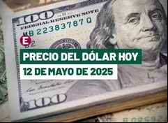 Dólar hoy 12 de mayo de 2025 en bancos de México