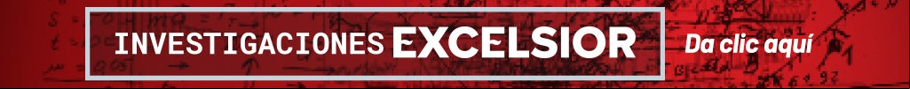 Investigaciones en Excélsior